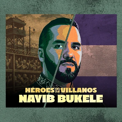 Portada del episodio 5. Bukele: El autócrata más cool del mundo