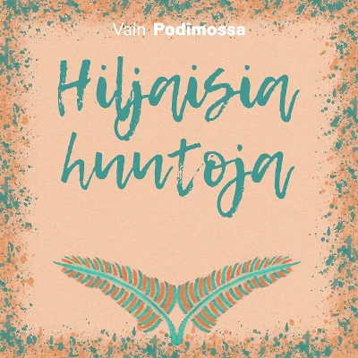 Hiljaisia huutoja
