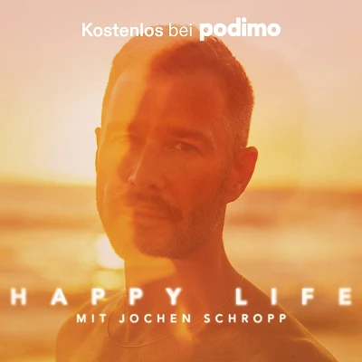 Happy Life mit Jochen Schropp