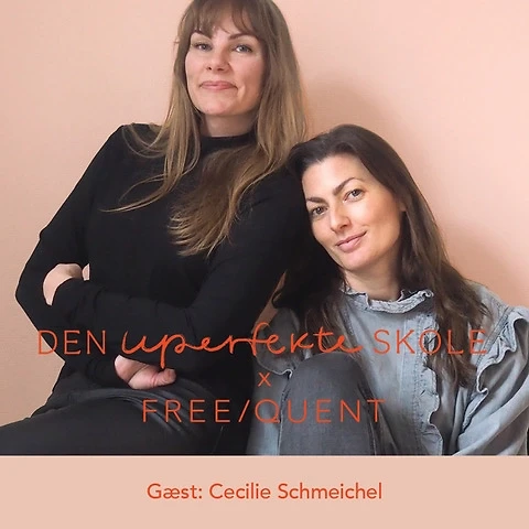Den uperfekte skole x Freequent med Cecilie Schmeichel episode artwork